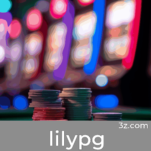 lilypg: O Melhor em Cassino e Apostas com Pagamentos Rápidos